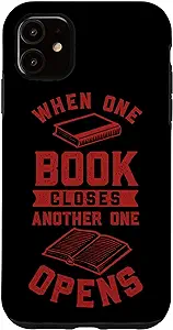 iPhone 11 When One Book Closes Literary Readers book Themed Funny Case