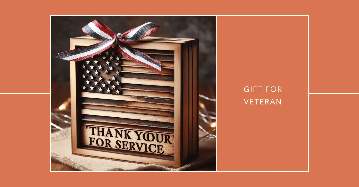 A beautiful gift that is related to the Veteran. "Thanks Your For Service" is written on the top and "Gifts for Veteran" is written on the side.