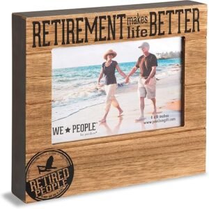 Pavilion Gift Company Retirement Makes Life Better 4x6 Picture Frame, Brown